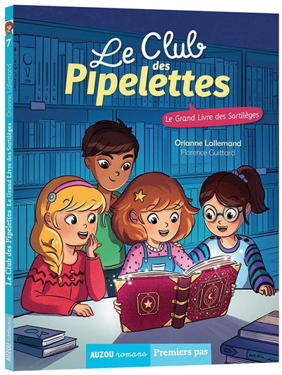 le club des pipelettes. vol. 7. le grand livre des sortilèges