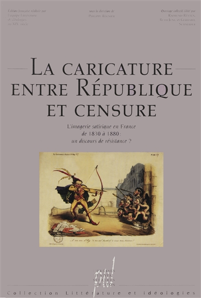 La caricature entre République et censure : l'imagerie satirique en France de 1830 à 1880 : un discours de résistance ?