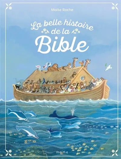 La belle histoire de la Bible