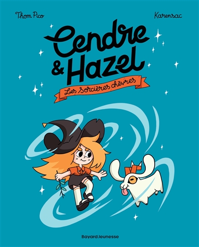 Cendre & Hazel. Vol. 1. Les sorcières chèvres