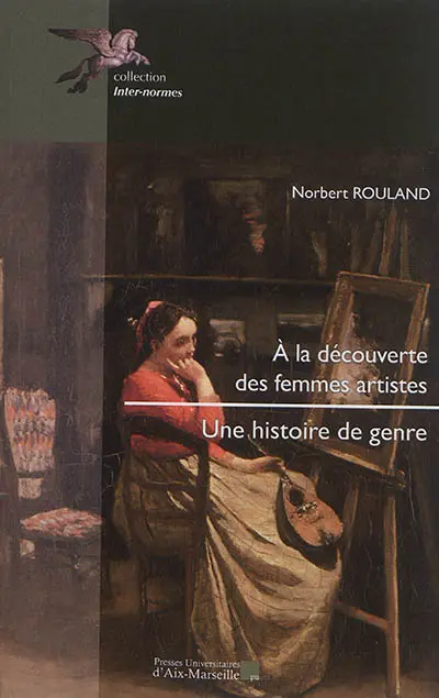 A la découverte des femmes artistes : une histoire de genre