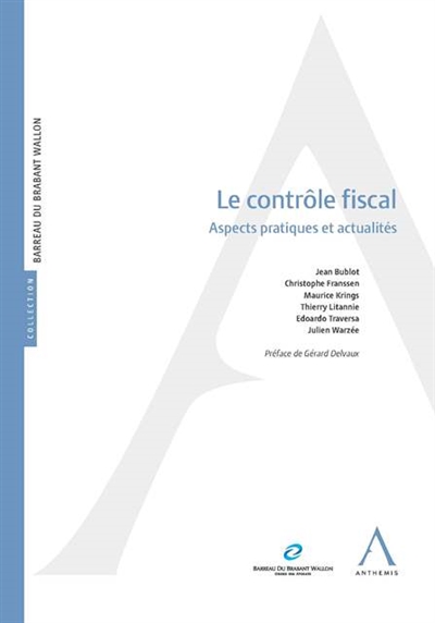 Le contrôle fiscal : aspects pratiques et actualités