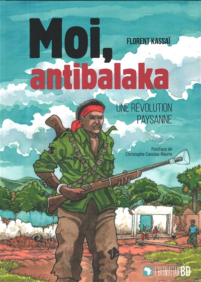 Moi, antibalaka : une révolution paysanne