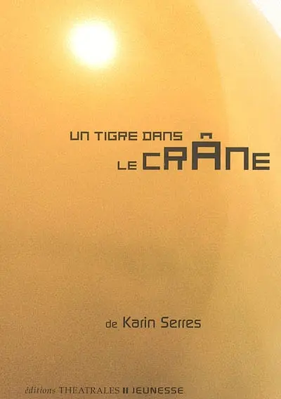 Un tigre dans le crâne