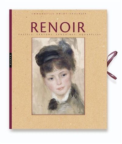 Renoir : pastels, crayons, sanguines, aquarelles