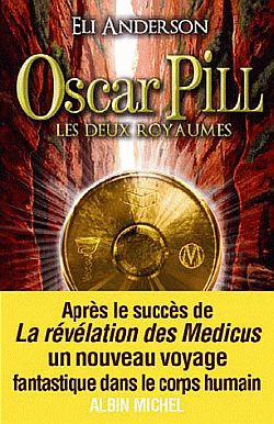 Oscar Pill. Vol. 2. Les deux royaumes