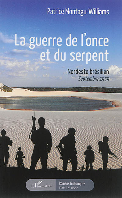 La guerre de l'once et du serpent : Nordeste brésilien, septembre 1939