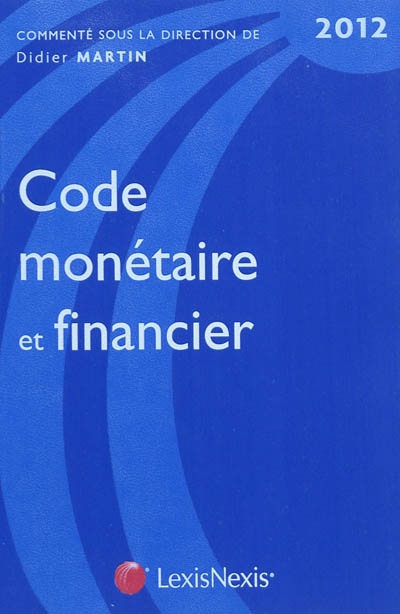 Code monétaire et financier 2012