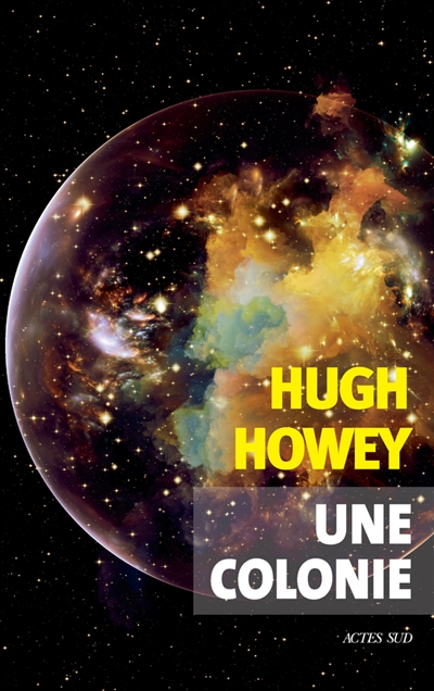 Une colonie, Hugh Howey