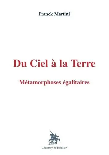 Du ciel à la terre : métamorphoses égalitaires