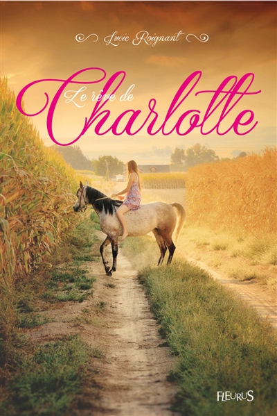 Le rêve de Charlotte. Vol. 1