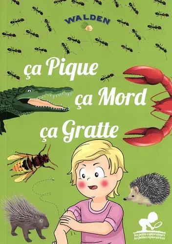 Ça pique ça mord ça gratte !
