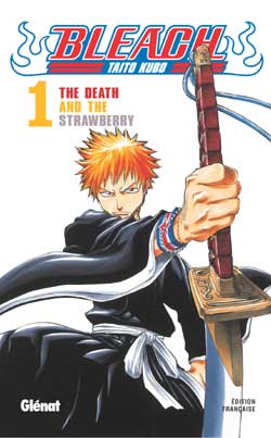 Bleach. Vol. 1. The death and the strawberry