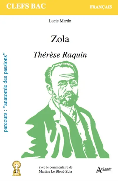 Zola, Thérèse Raquin : parcours anatomie des passions