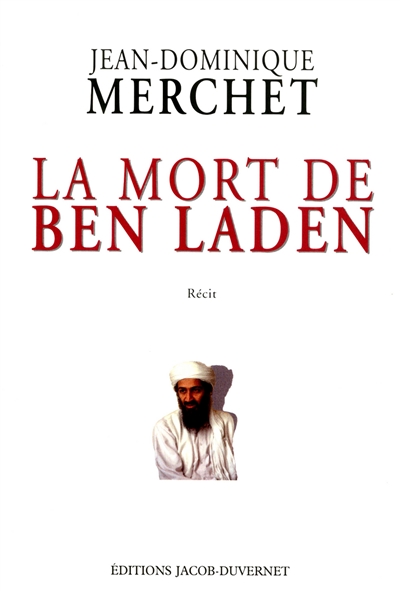 La mort de Ben Laden : récit