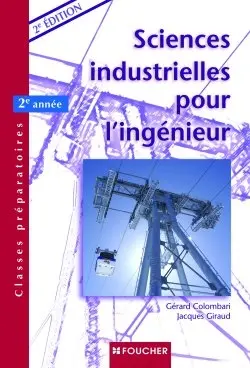Sciences industrielles pour l'ingénieur : classes préparatoires, 2e année