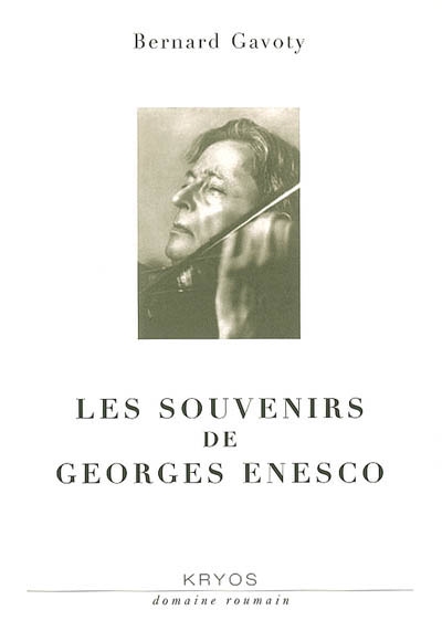 Les souvenirs de Georges Enesco