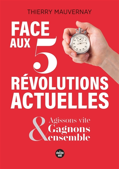 Face aux 5 révolutions...