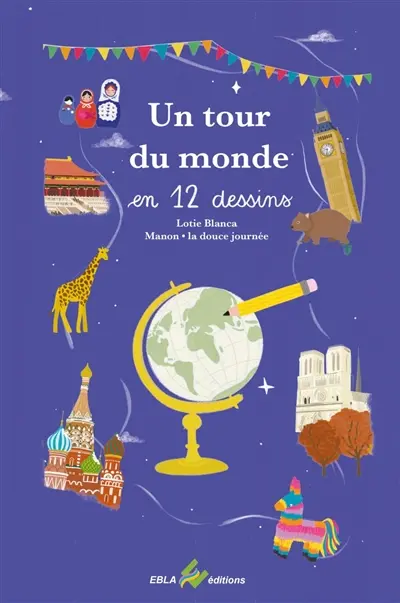 Un tour du monde en 12 dessins