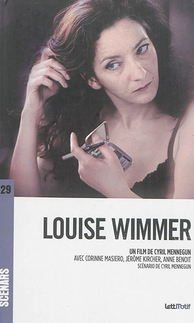 Louise Wimmer : version de tournage 24 mai 2010