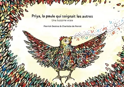 Priya, la poule qui soignait les autres : une histoire vraie