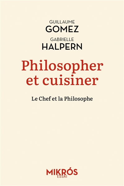 couverture du livre Philosopher et cuisiner : le chef et la philosophe