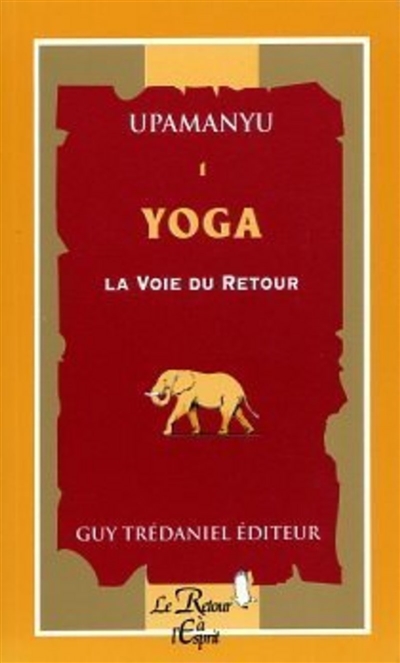Yoga : la voie du retour