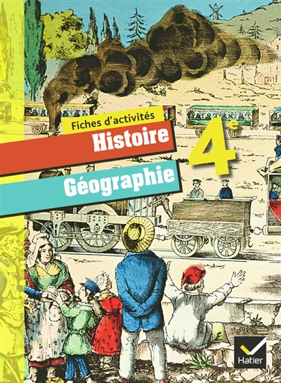 Histoire géographie 4e : fiches d'activités