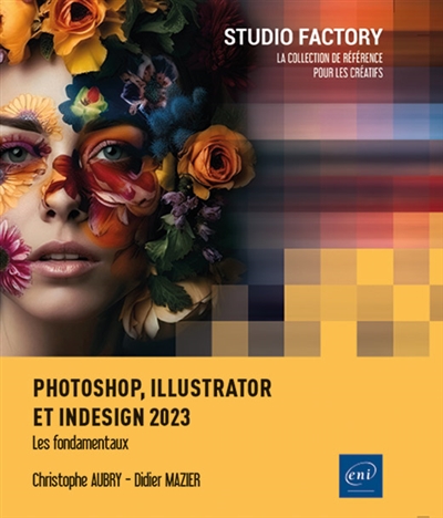 Photoshop, Illustrator et InDesign 2023 : les fondamentaux