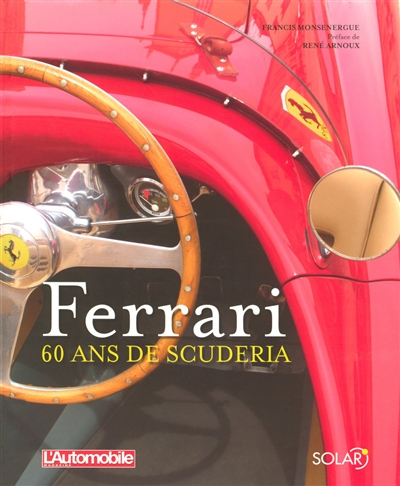 Ferrari : 60 ans de Scuderia