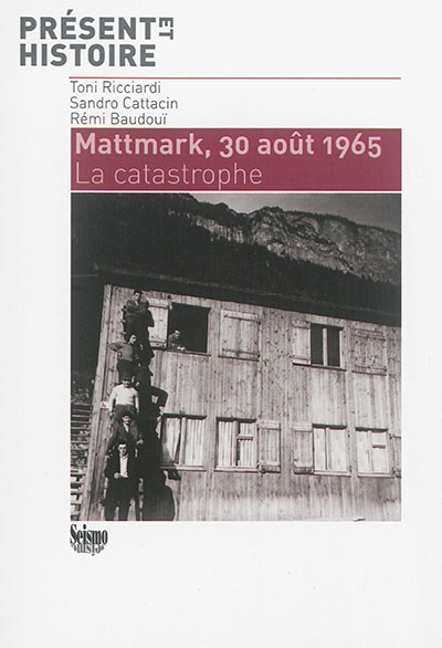 Mattmark, 30 août 1965 : la catastrophe