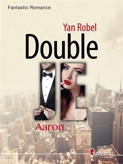 DOUBLE JE : AARON : Tome 1