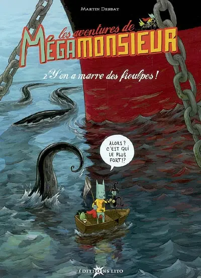 Les aventures de Mégamonsieur. Vol. 2. Y'en a marre des Fioulpes !