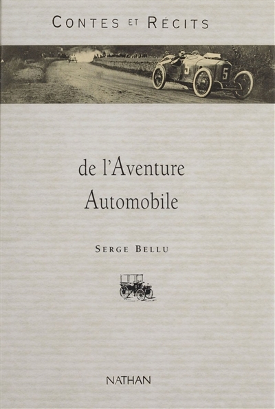 Contes et Recits - de l'aventure automobile