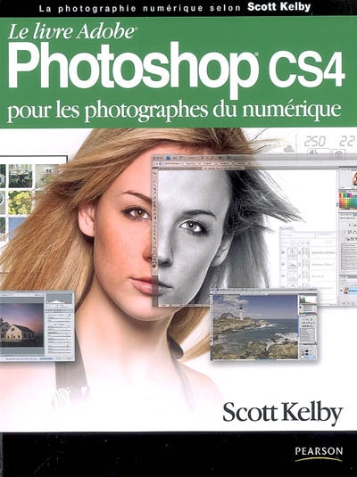 Le livre Adobe Photoshop CS4 : pour les photographes du numérique