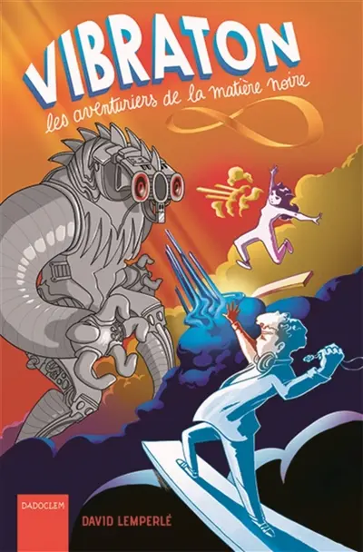 Vibraton : les aventuriers de la matière noire