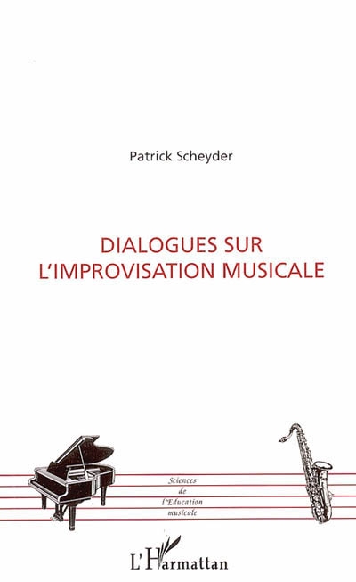 Dialogues sur l'improvisation musicale