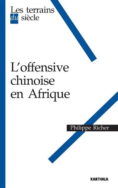L'offensive chinoise en Afrique