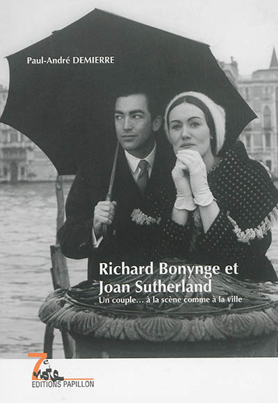 Richard Bonynge et Joan Sutherland : un couple... à la scène comme à la ville