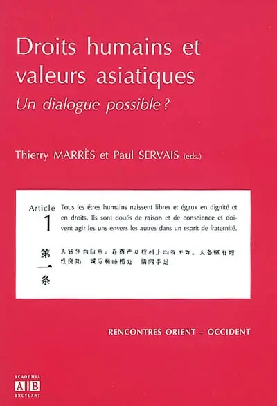 Droits humains et valeurs asiatiques : un dialogue possible ?