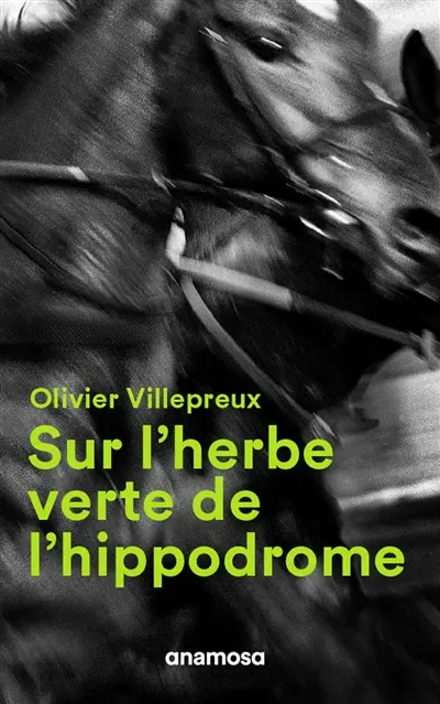 Sur l’herbe verte de l’hippodrome
