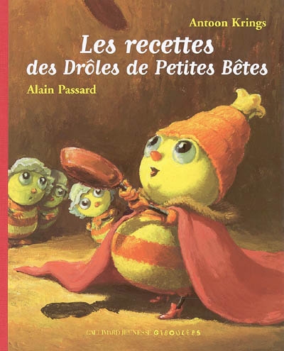 Les recettes des drôles de petites bêtes