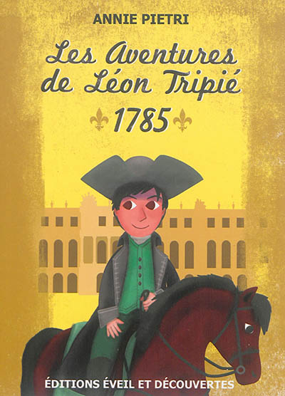 Les aventures de Léon Tripié : 1785