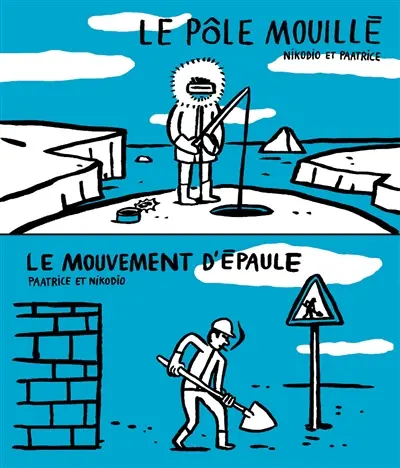 Le pôle mouillé. Le mouvement d'épaule