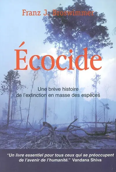 Ecocide : une brève histoire de l'extinction en masse des espèces
