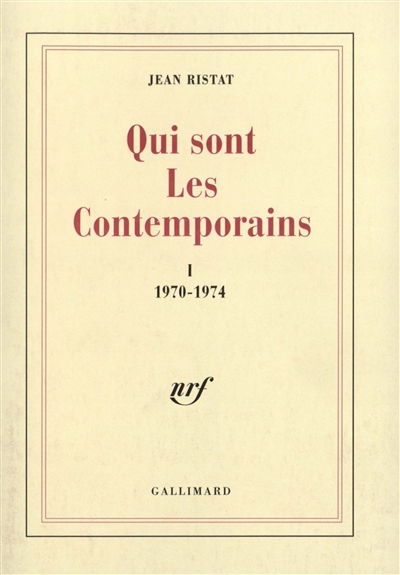 Qui sont les contemporains. 1970-1974