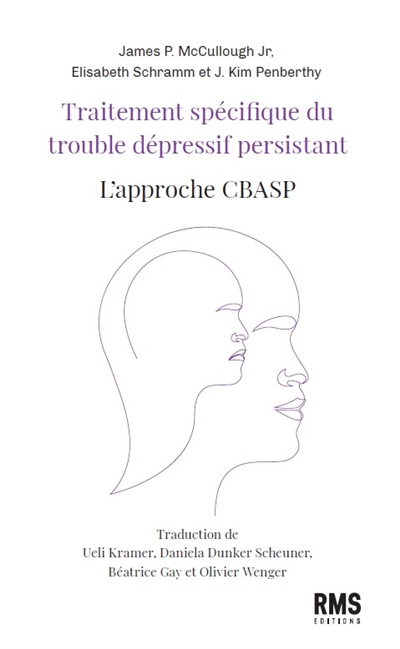 Traitement spécifique du trouble dépressif persistant : l'approche CBASP