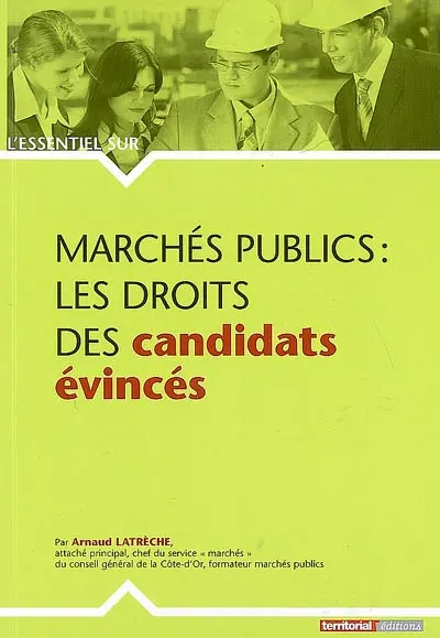 Marchés publics : les droits des candidats évincés
