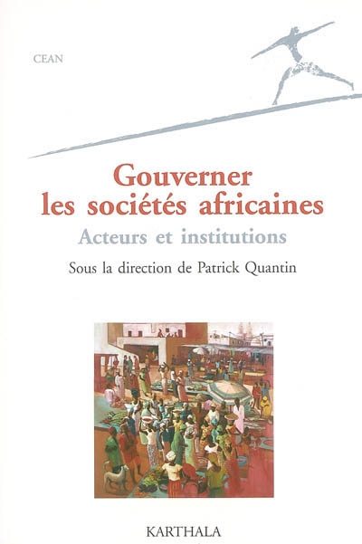 Gouverner les sociétés africaines : acteurs et institutions