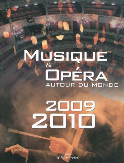 Musique et opéra autour du monde, 2009-2010